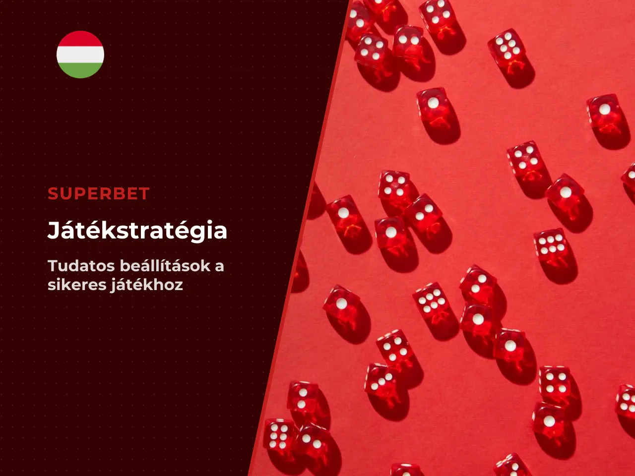 Stratégiák és beállítások a tudatosabb játékhoz