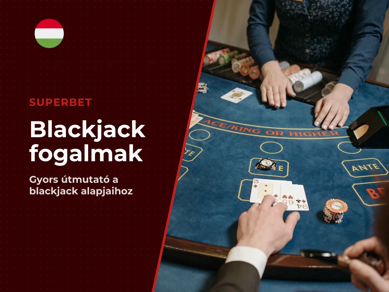 Blackjack alapfogalmak Gyors glosszárium