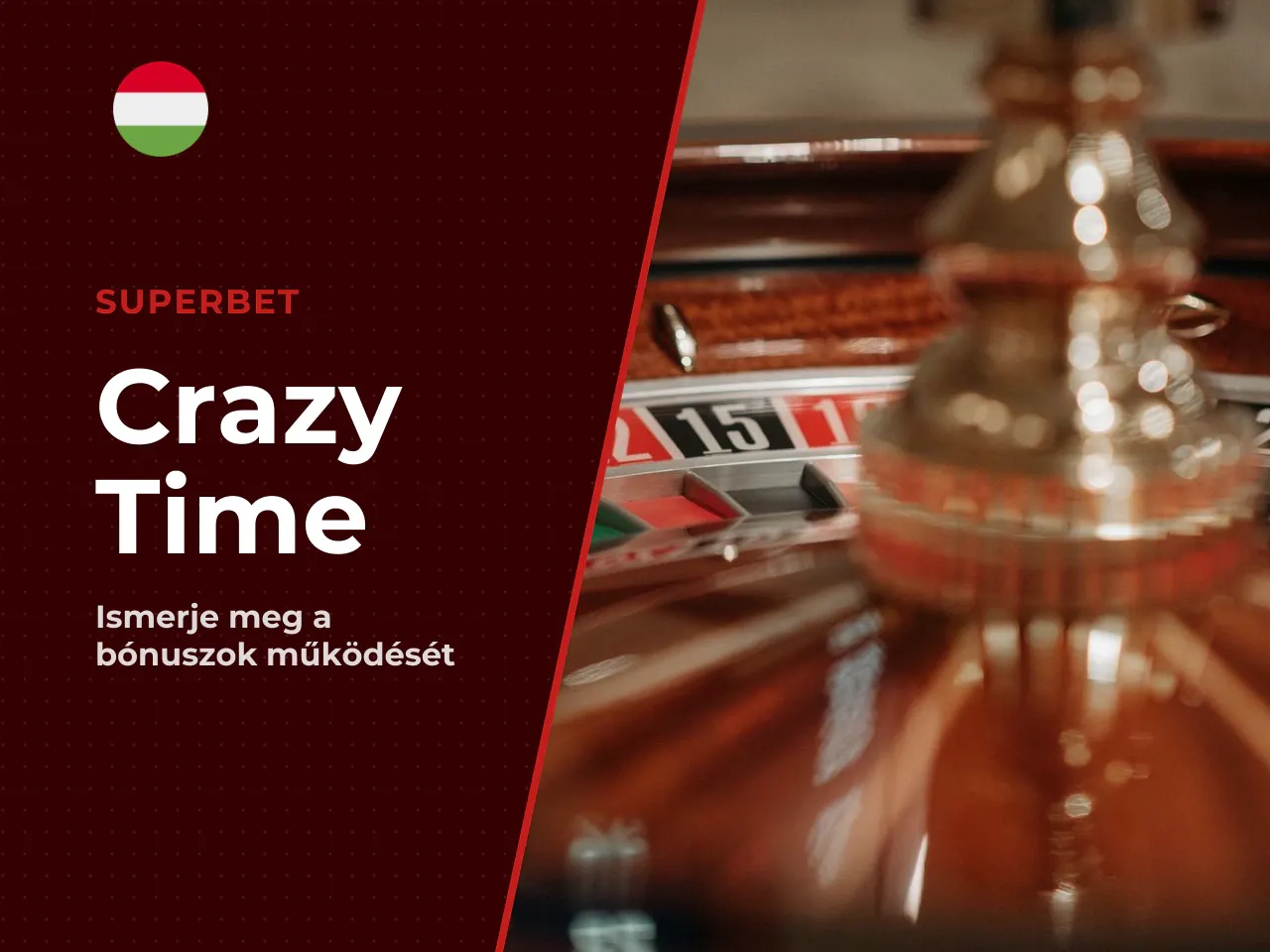 Hogyan működik a Crazy Time főbónusz