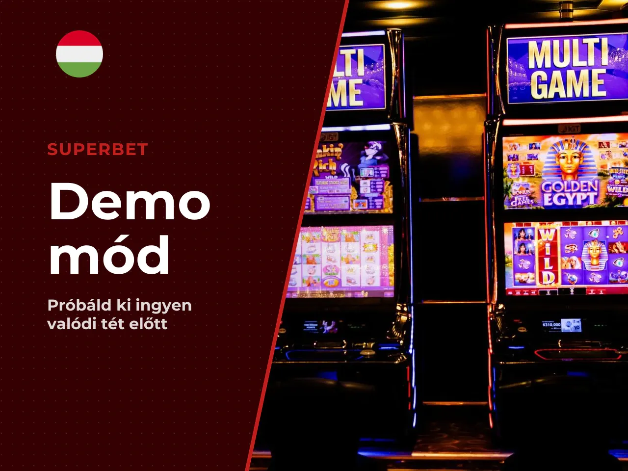 Mit érdemes tesztelni demo módban, mielőtt