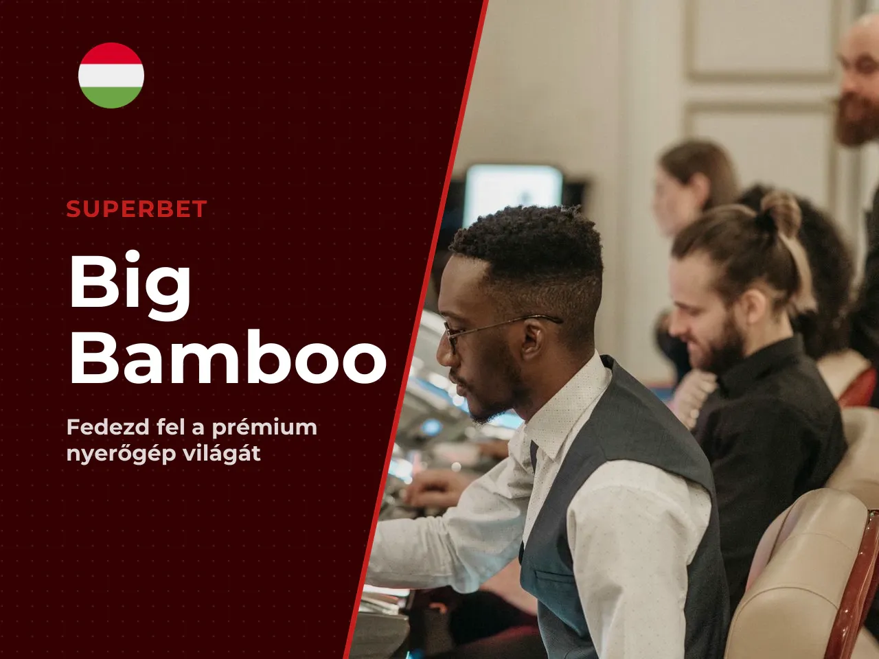 Big Bamboo casino és kaszinó környezetben
